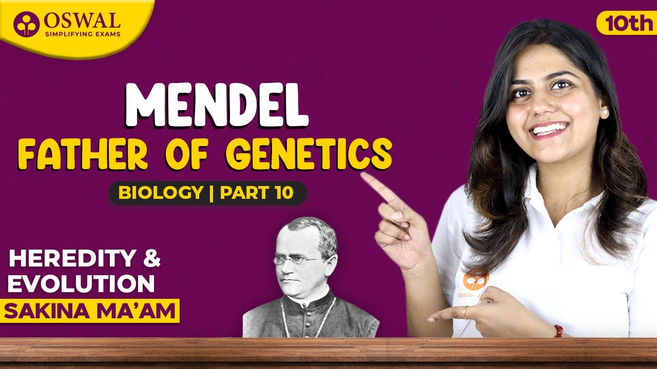 Mendel Father of Genetics - Why Mendel Choose Pea Plant for Experiment | Class 10 Biology Chapter 9