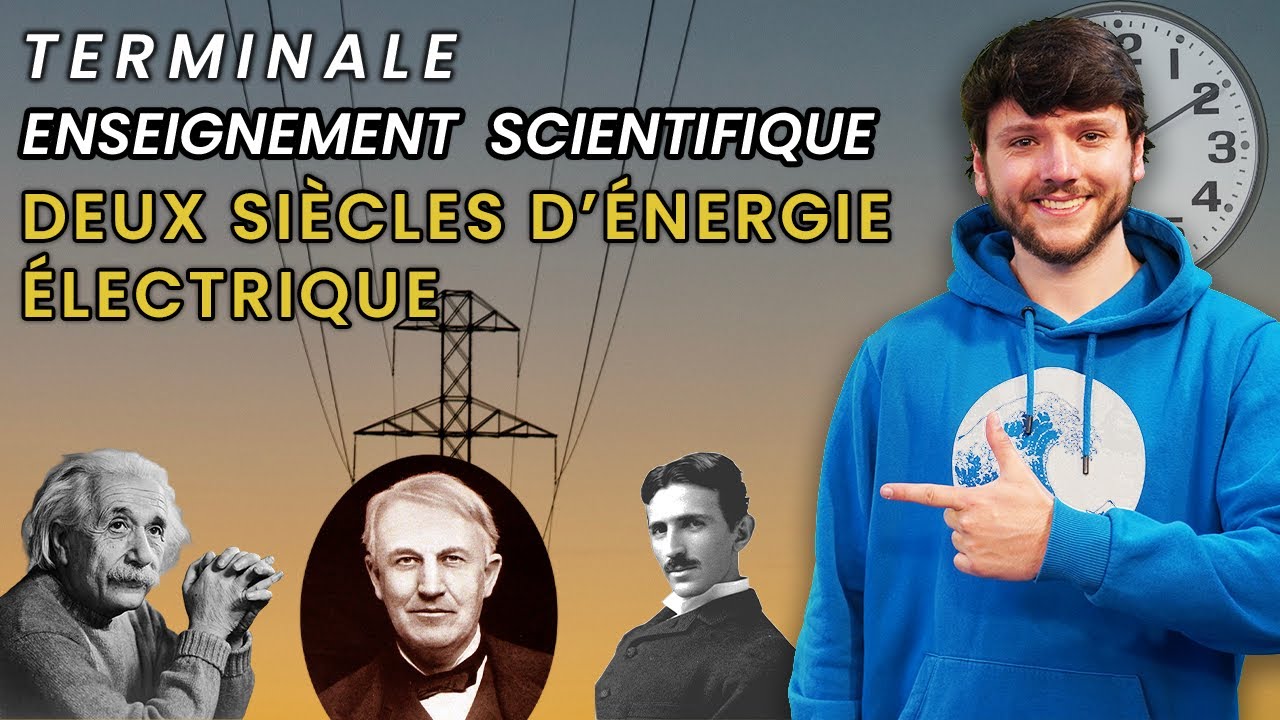 DEUX SI&Egrave;CLES D'&Eacute;NERGIE &Eacute;LECTRIQUE - Enseignement Scientifique Terminale