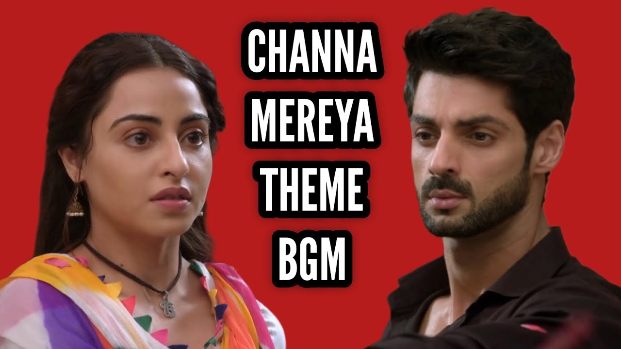 Channa Mereya Theme BGM | BGM From Ep 14