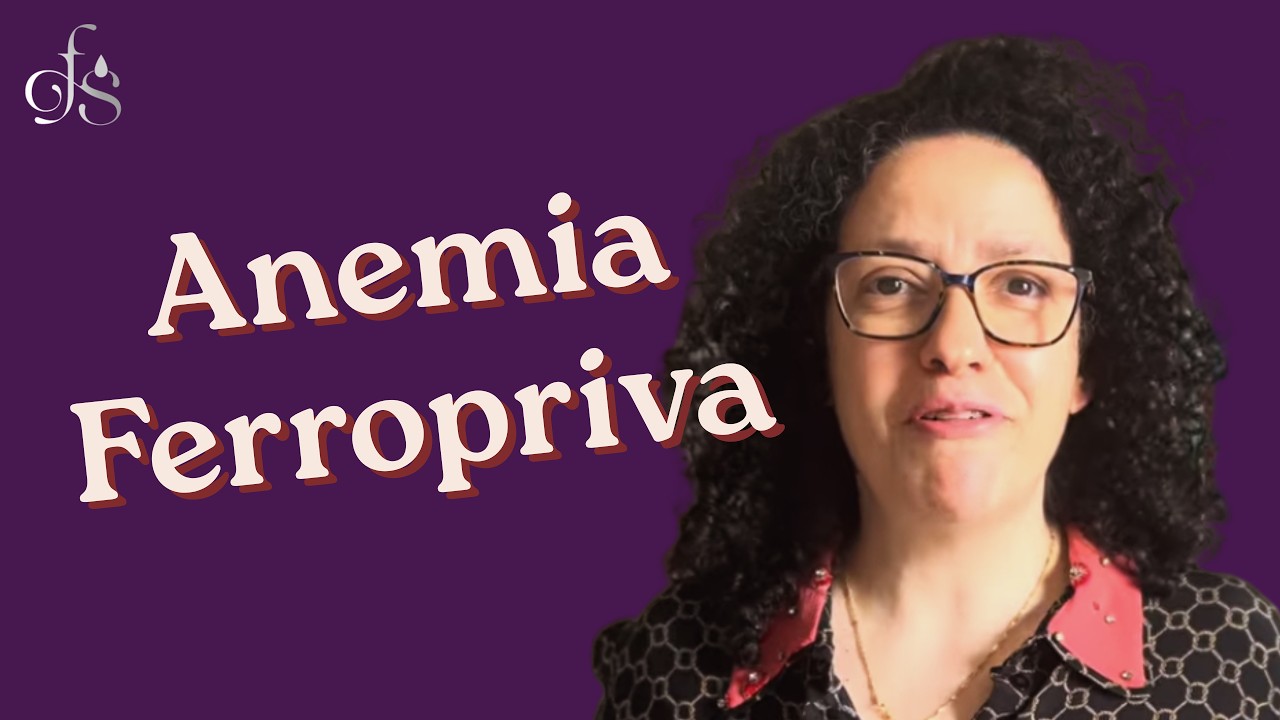 Anemia ferropriva - Parte 1