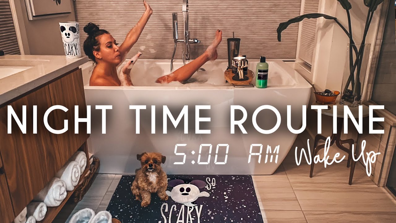 NIGHT TIME ROUTINE  | 5 AM Early Wake Up