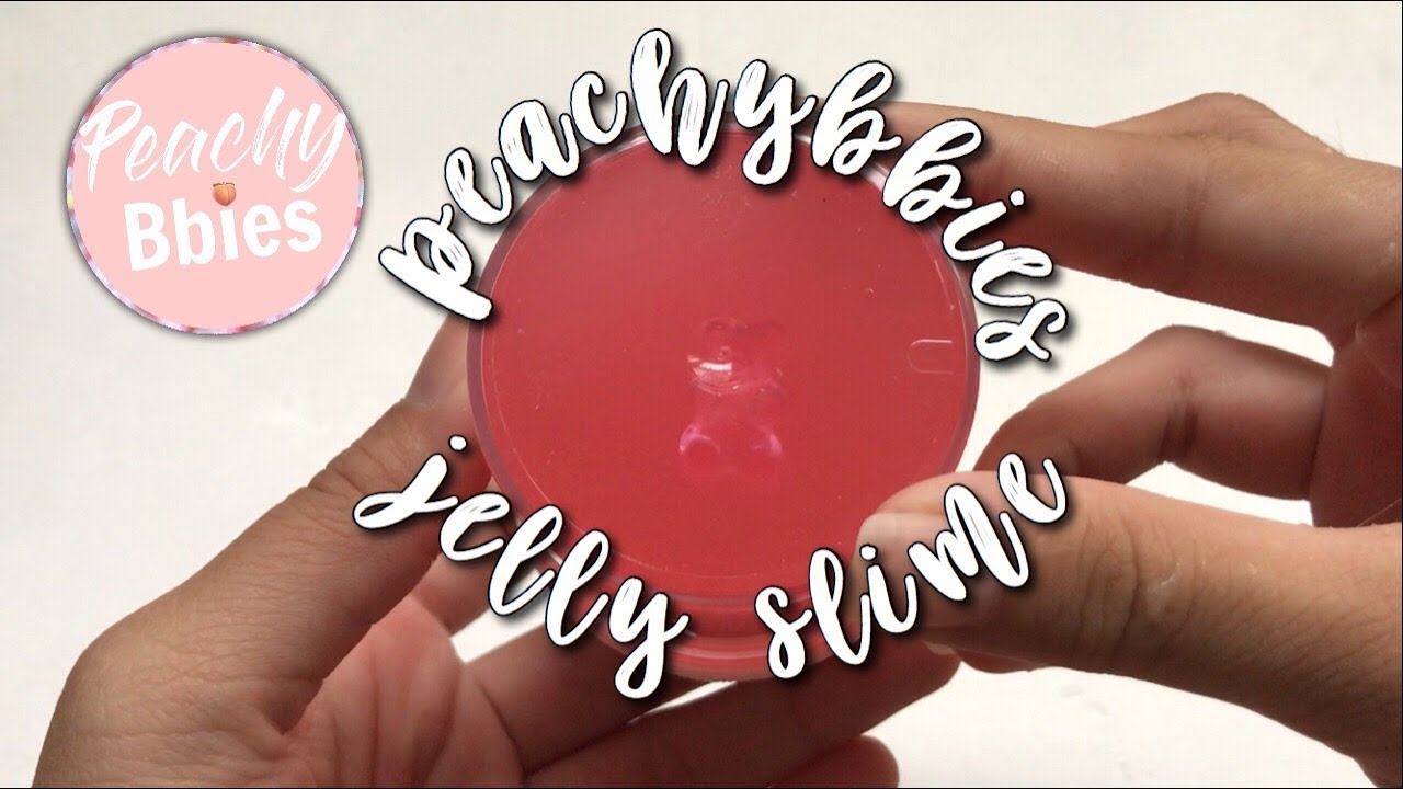 PEACHYBBIES JELLY SLIME TUTORIAL