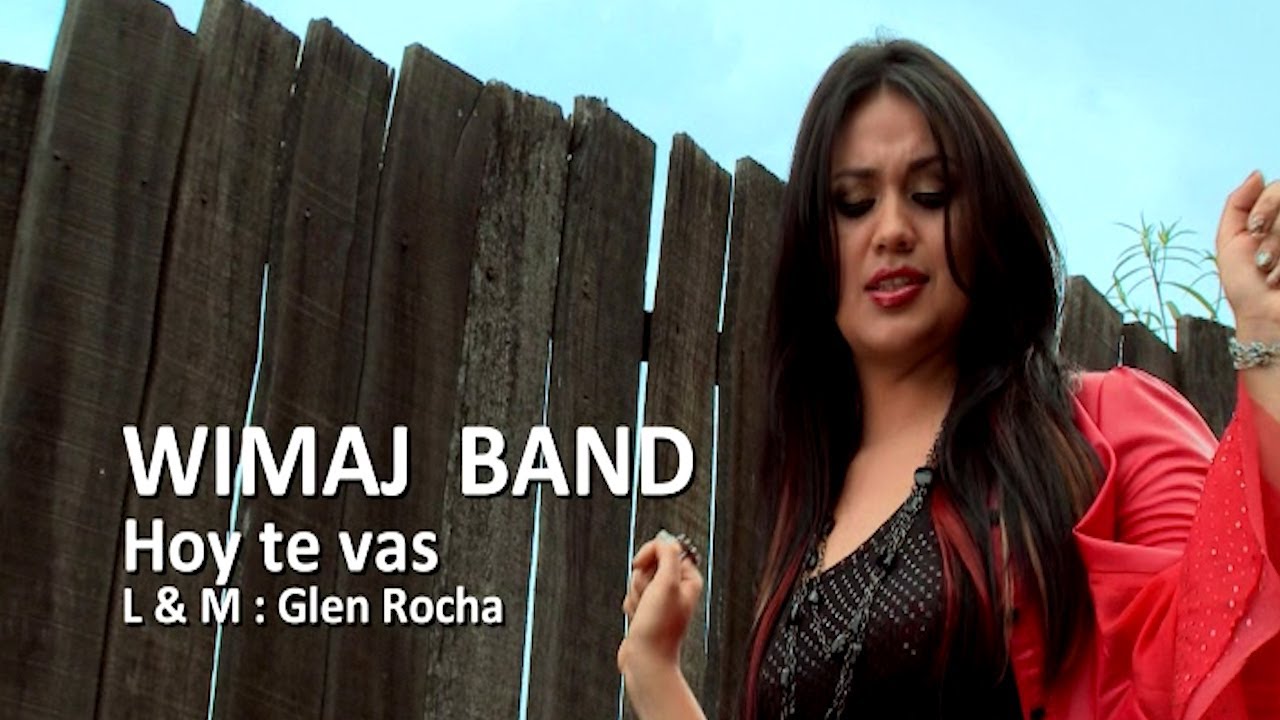 WIMAJ BAND - Hoy te Vas (VideoClip Oficial)