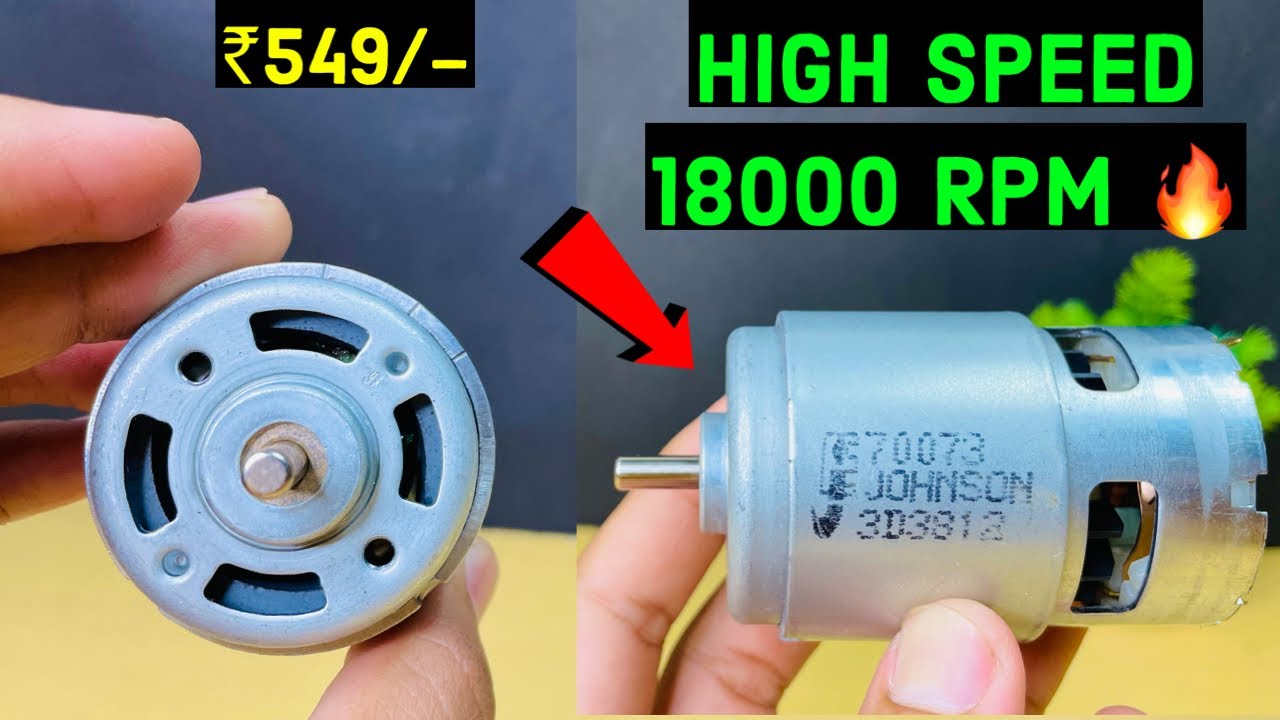 Original Jonson 12v High speed 18000 RPM Dc motor | 775 motor @Electronics project