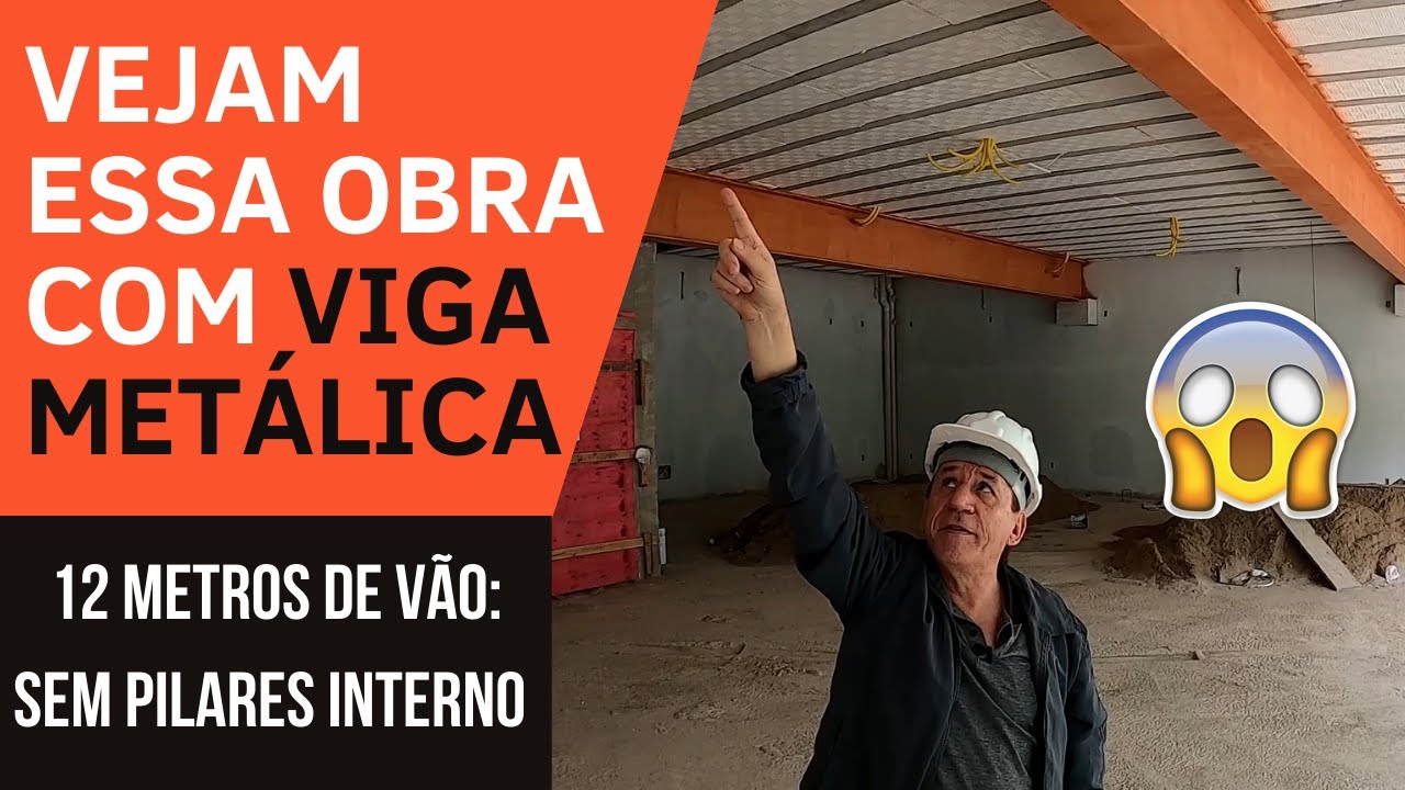 VIGA METÁLICA VÃO DE 12 METROS | VEJAM ESSA SOLUÇÃO
