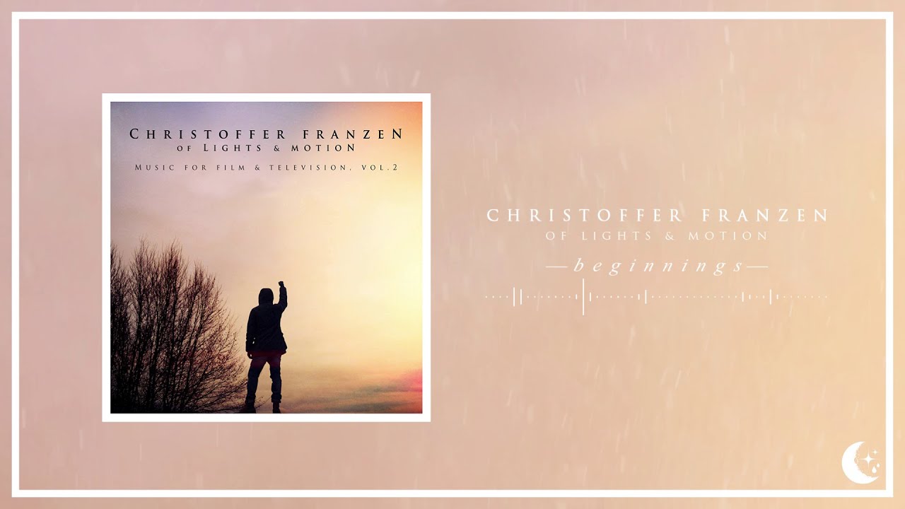 Christoffer Franzen (Lights & Motion) - Beginnings