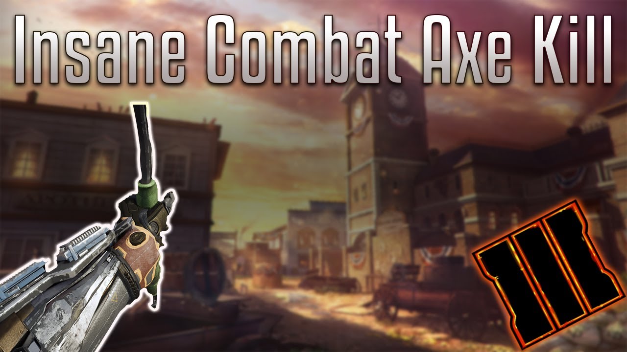 My Best Combat Axe Kill Ever On Black Ops 3