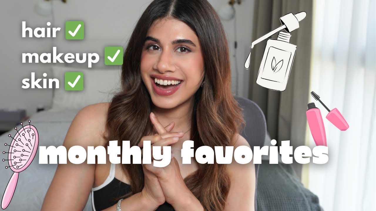 Products worth investing in... Monthly faves!