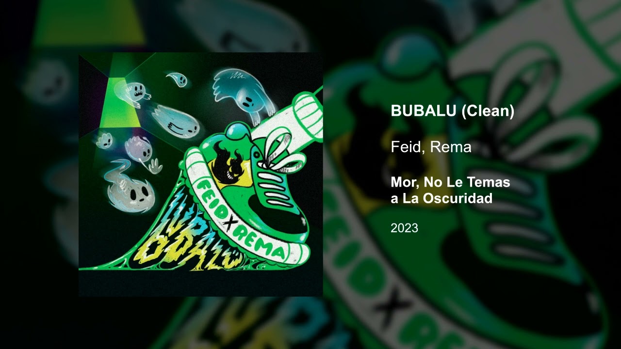 Feid, Rema - BUBALU (Clean Version)