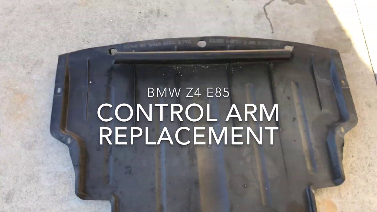 BMW Z4 Control Arm Replacement (E85)