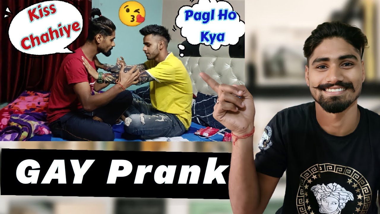 Gay Prank 😛 || Best friend k bhai k saat 😂😂|| On village Side 