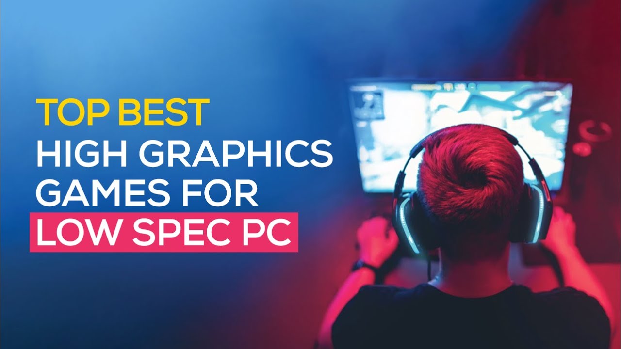 TOP Best High Graphics Games For LOW SPEC PC | Gaming Insight