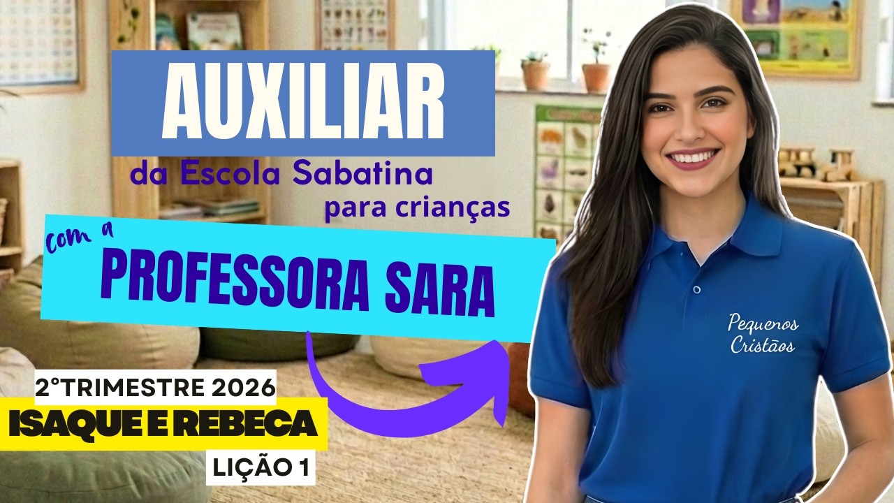 Auxiliar da Li&ccedil;&atilde;o da Escola Sabatina - 2&ordm;Trimestre - Li&ccedil;&atilde;o 1 Infantis - 2026