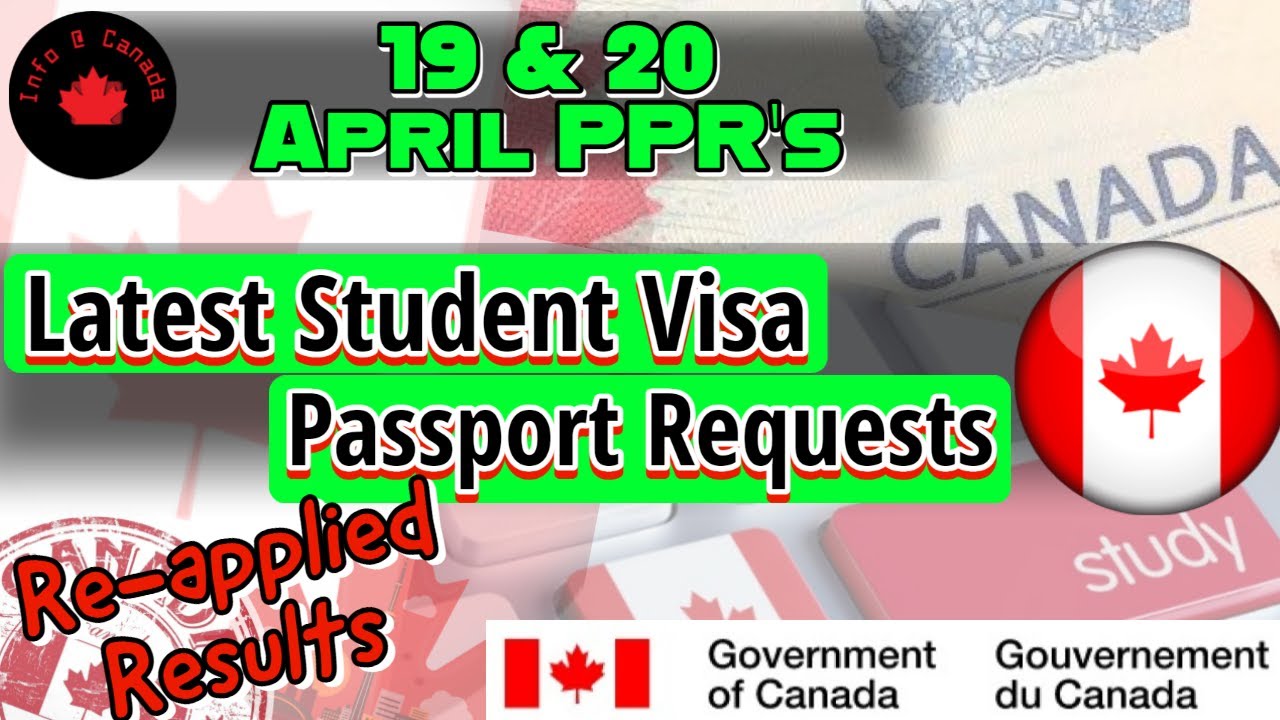 19-20 April PPR Timelines | Canada PPR Trend | Latest Student Visa Passport Requests | PPR Timelines