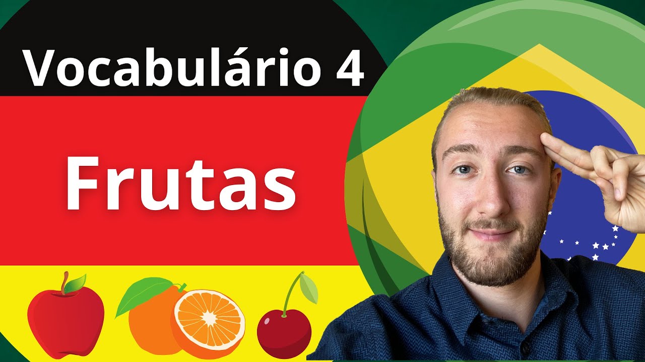 Vocabulário em Alemão 4 | Frutas | Explicado por um Alemão | Aula de Alemão com Nativo