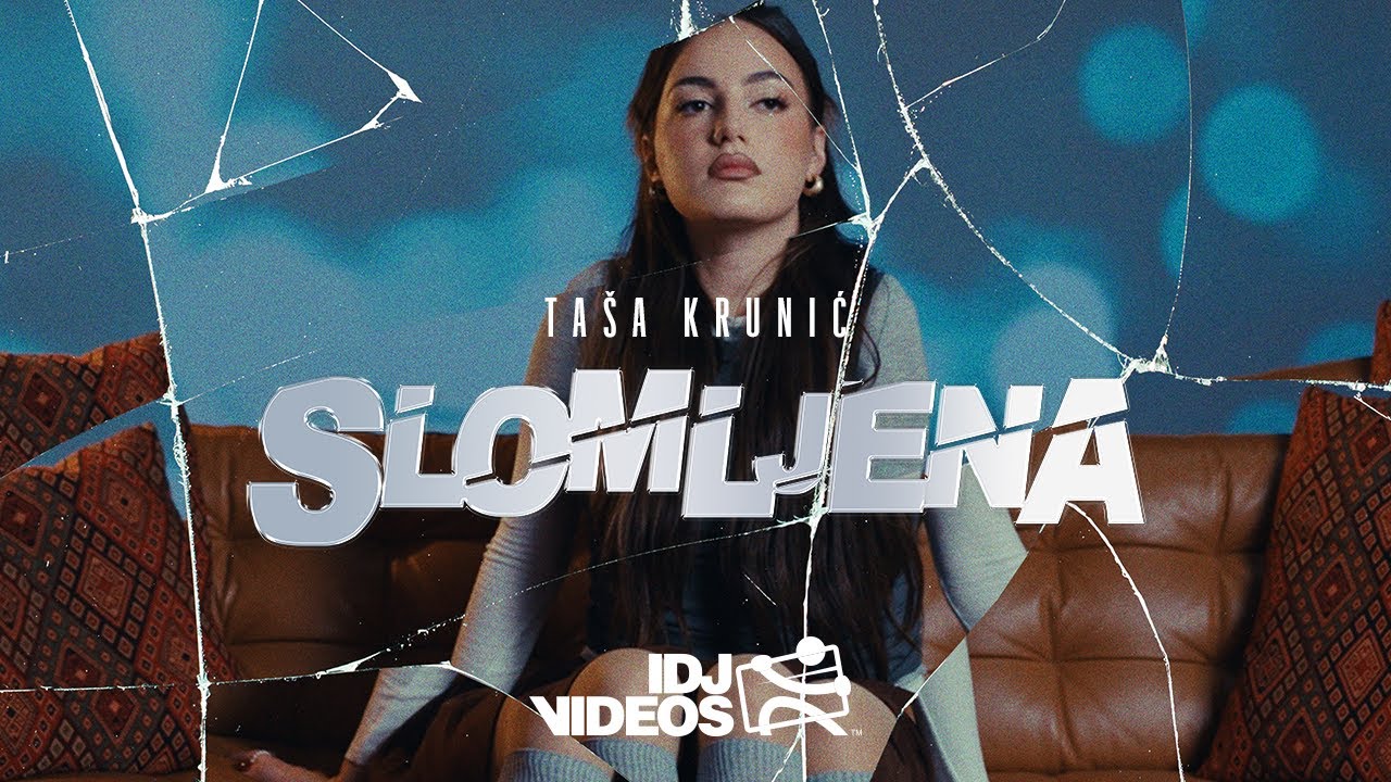 TAŠA KRUNIĆ - SLOMLJENA (OFFICIAL VIDEO)