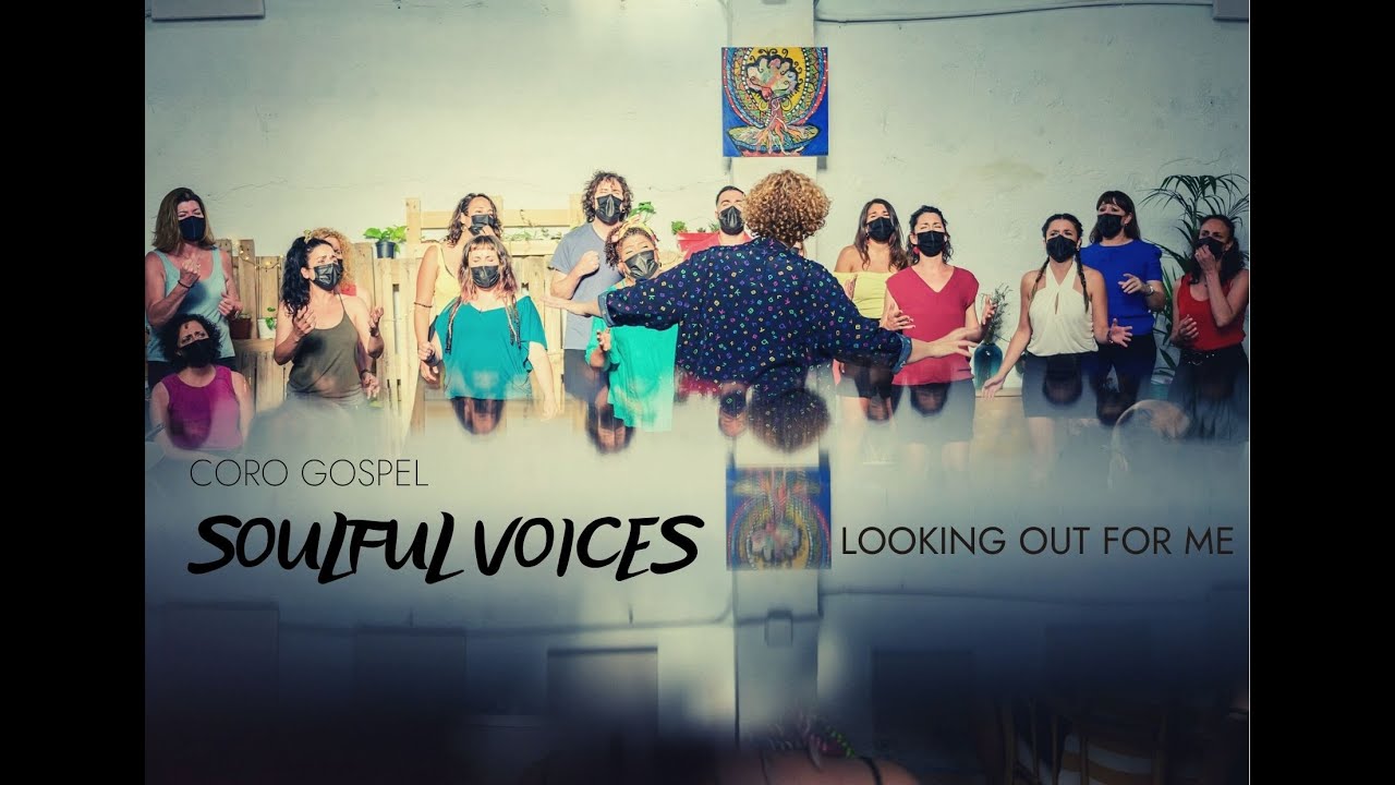 SOULFUL VOICES - LOOKING OUT FOR ME