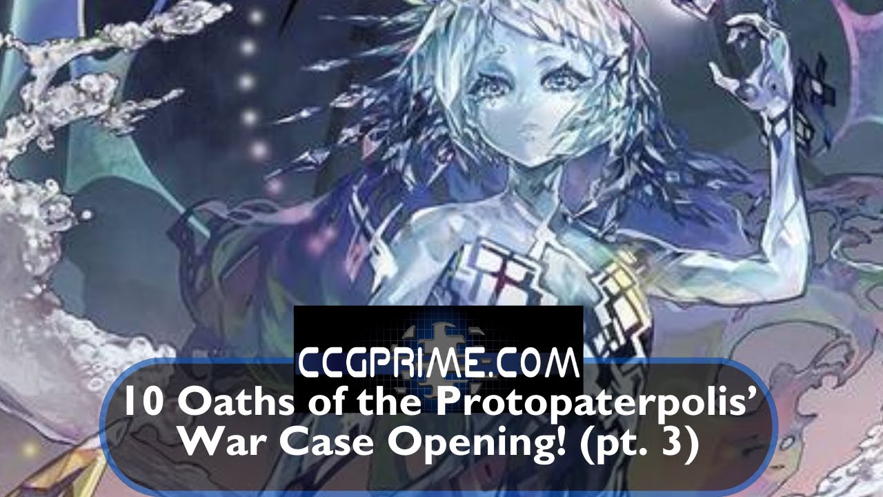 10 Oaths Case Opening! (pt. 3) - Force of Will TCG - CCG Prime