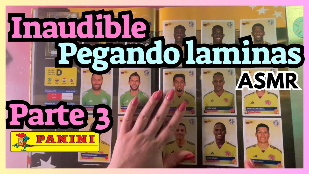 ASMR Inaudible/ Pegando laminas del &aacute;lbum copa Am&eacute;rica 2024, Parte 3