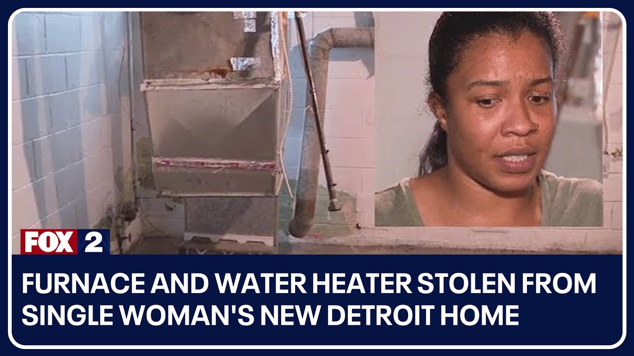 Furnace and water heater stolen from single woman's new Detroit home
