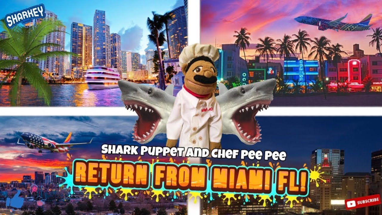 Shark Puppet and Chef Pee Pee Return from Miami FL!/ Vlog (Part 5)