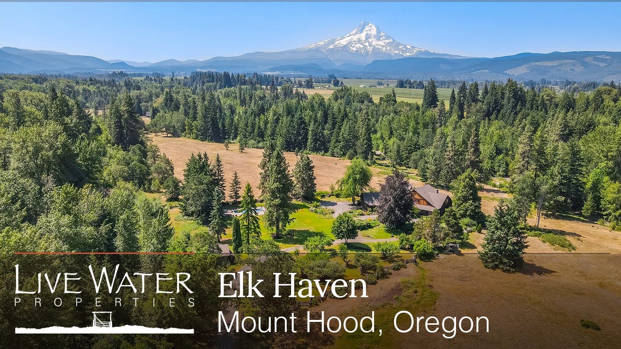 Elk Haven | Mount Hood Oregon Ranch for Sale | Sold