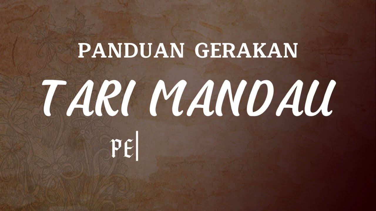 PANDUAN GERAKAN TARI MANDAU (PENARI WANITA)