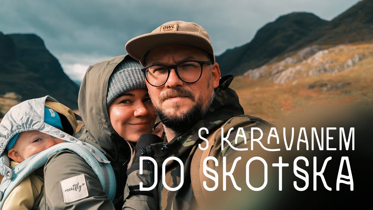 S karavanem do Skotska #prostěpryč
