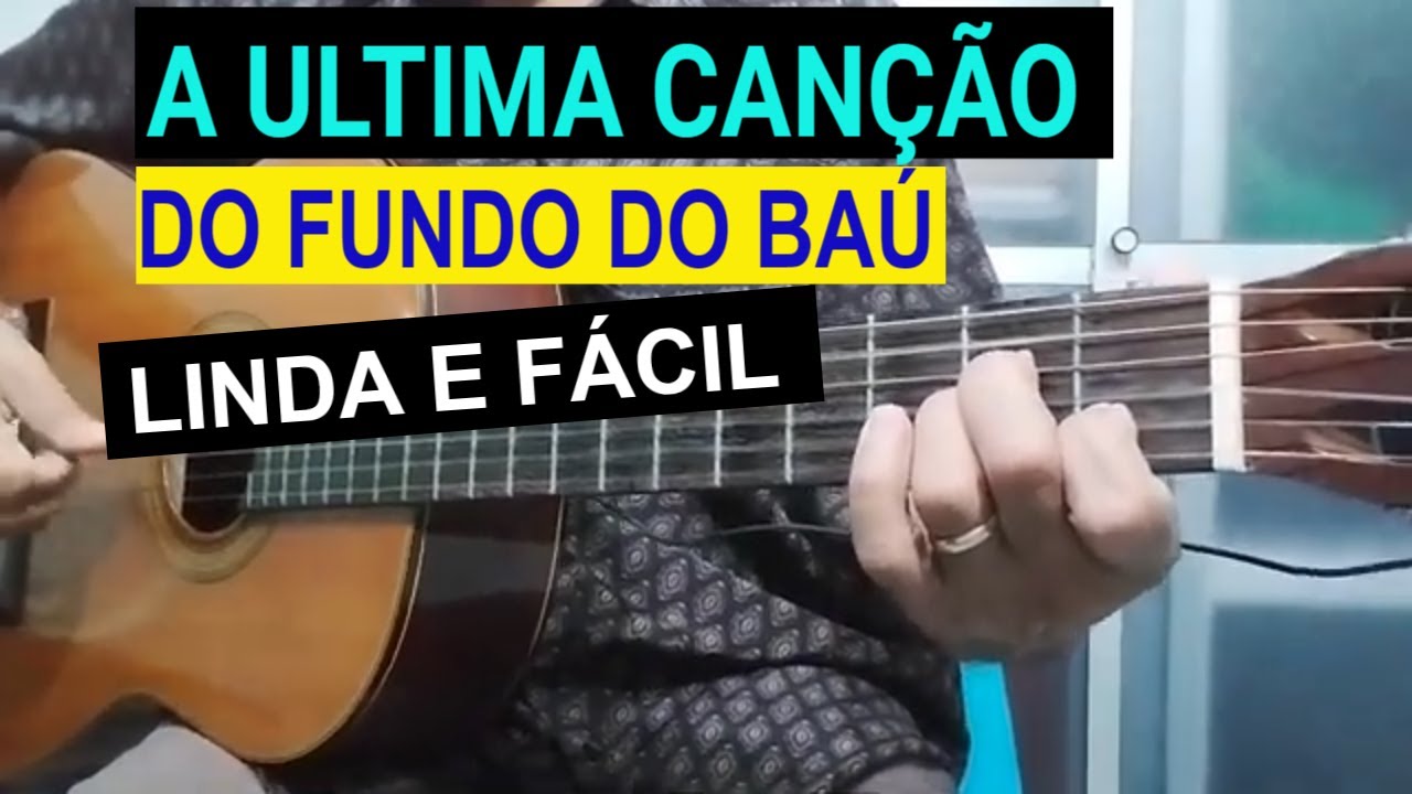 COMO Tocar A ÚLTIMA CANÇÃO - Paulo Sergio - No Violão