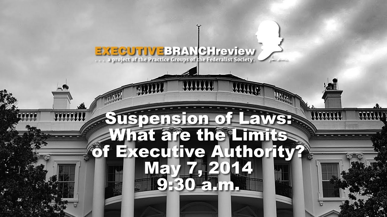 Suspension of Laws: What are the Limits of Executive Authority?
