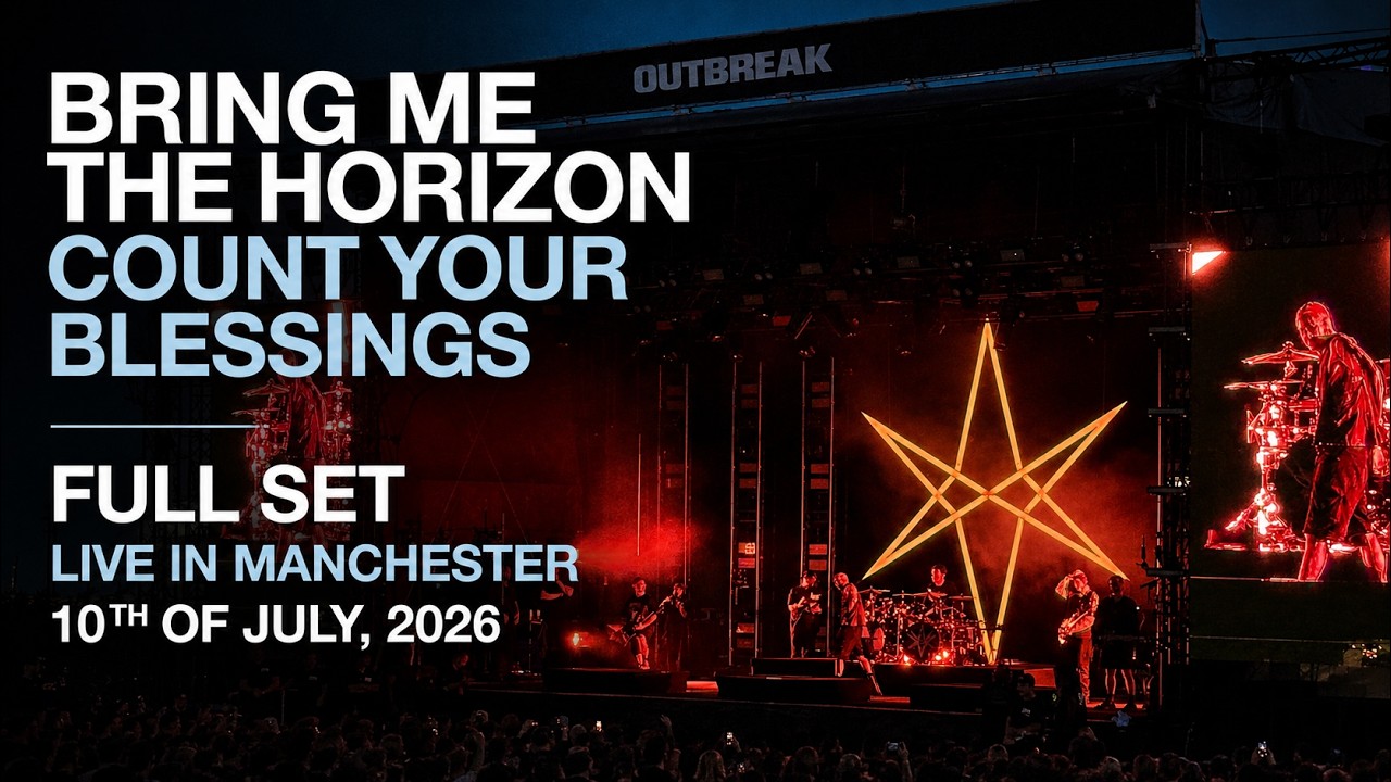 Bring Me The Horizon &ndash; Count Your Blessings | FULL SET | (Live in Manchester | 10.07.2026 | 4K)