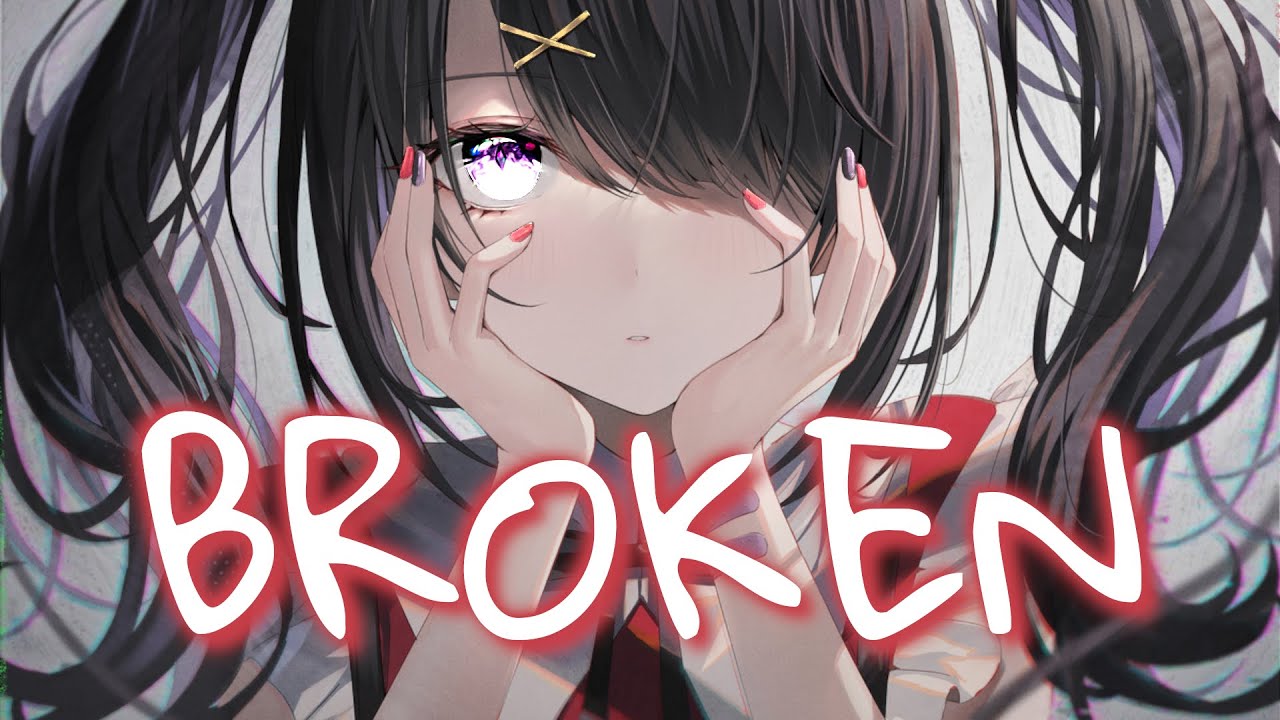 「Nightcore」 BROKEN - The Tech Thieves x AViVA ♡ (Lyrics)