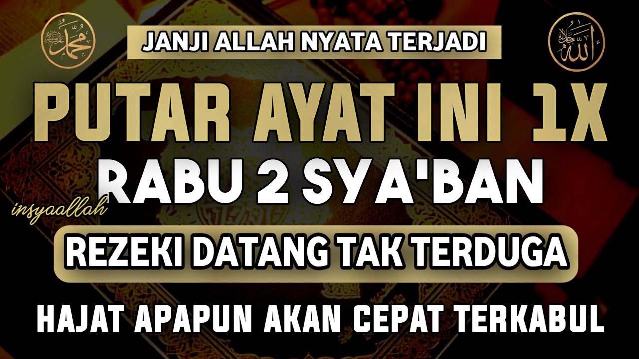Dzikir Sya'ban 🤲 Dikabulkan Segala Hajat & Rezeki Melimpah InsyaAllah