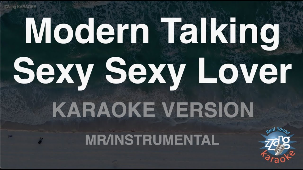 Modern Talking-Sexy Sexy Lover (MR/Instrumental) (Karaoke Version)
