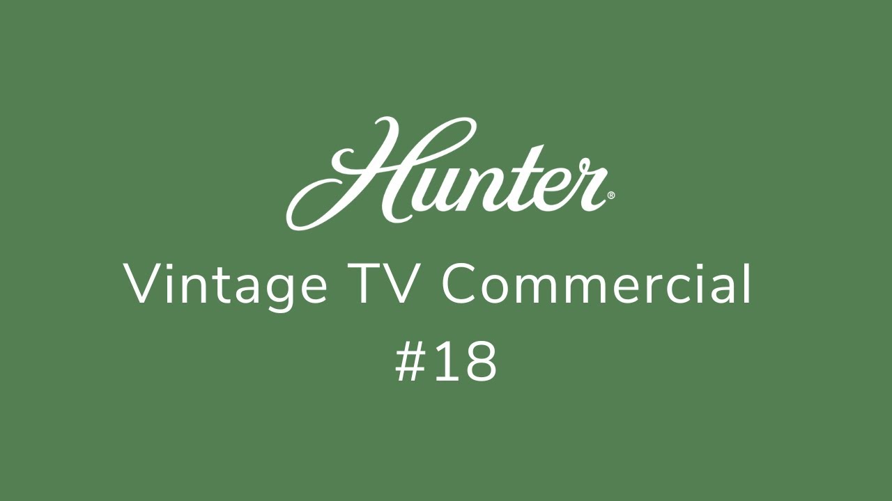 Hunter Fan Vintage TV Commercial | Classic Ceiling Fan Heritage (Throwback Ad #18)