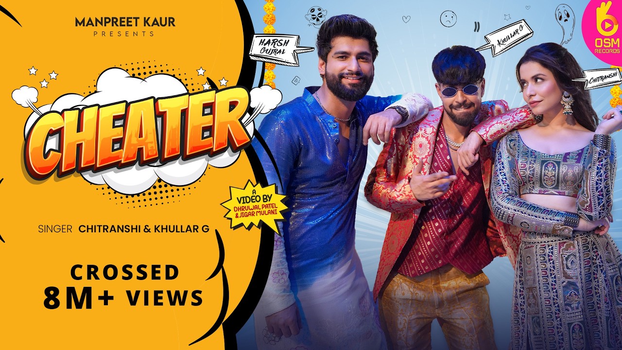 Cheater- Chitranshi Ft @KhullarG  | @Harshgujral |Manpreet Kaur|Balam Mere Cheater Ho Gaye