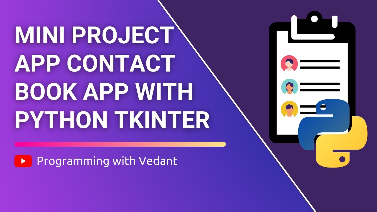 Python GUI Development | Mini Project - Contact book application | Tutorial #9