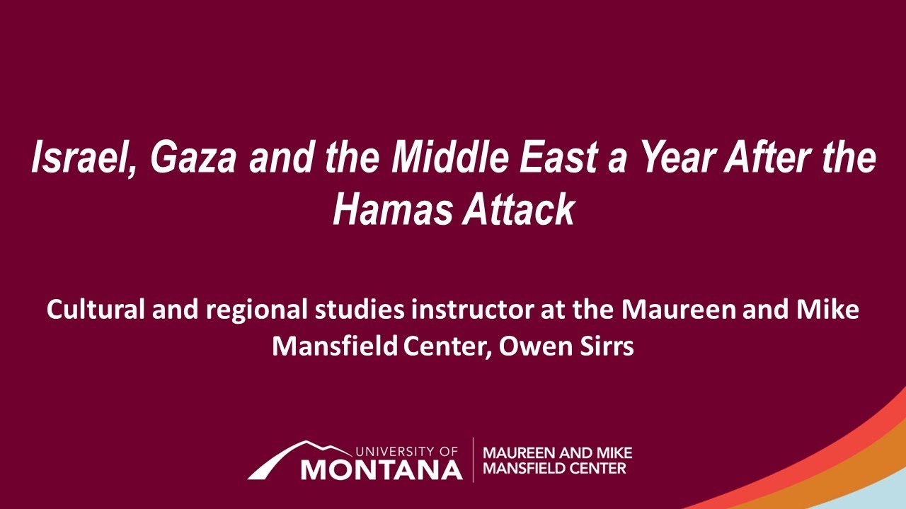 Mansfield Dialogues: Israel, Gaza and the Middle East a Year After the Hamas Attack with Owen Sirrs