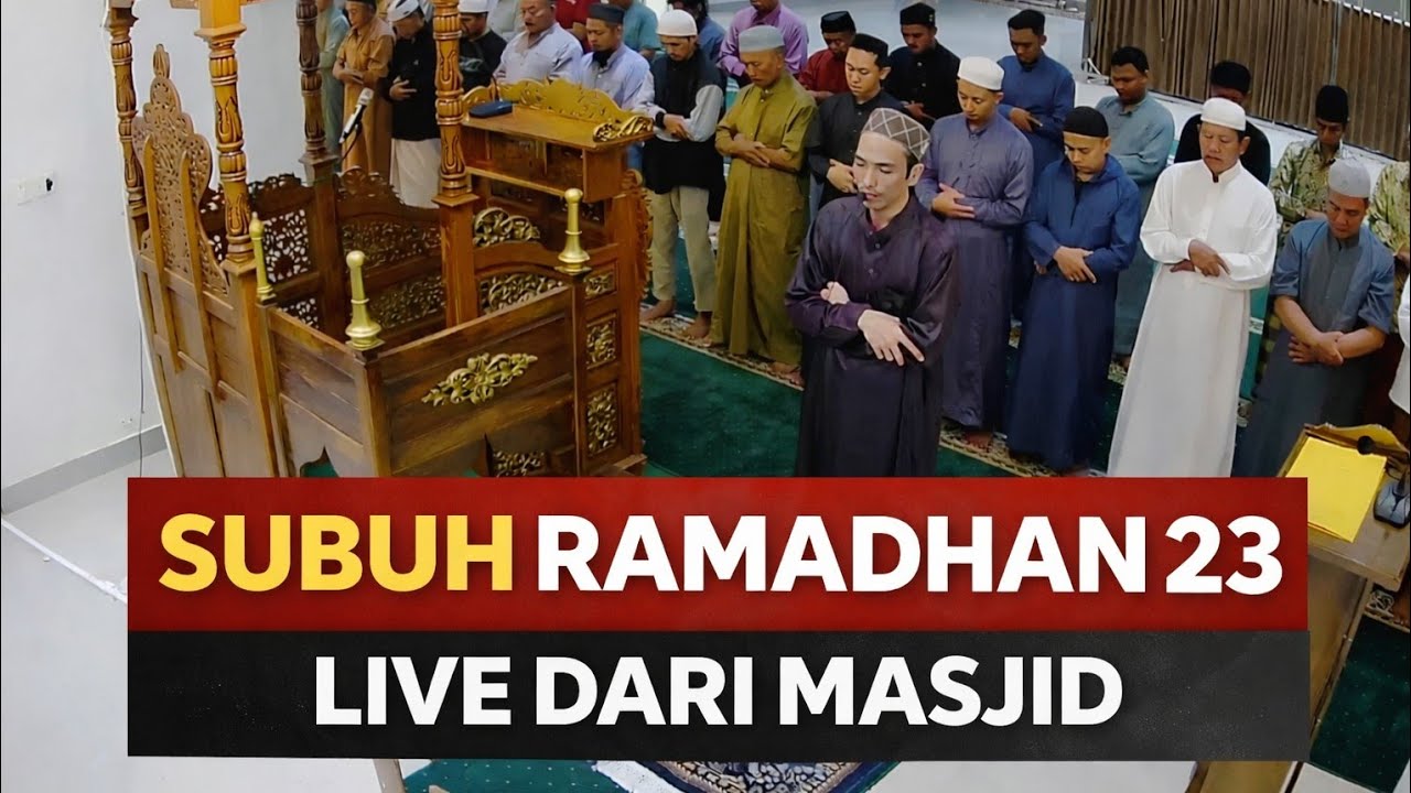 SUBUH RAMADHAN 23 LIVE! Ribuan Hati Menangis Dalam Sujud Terakhir Ramadhan
