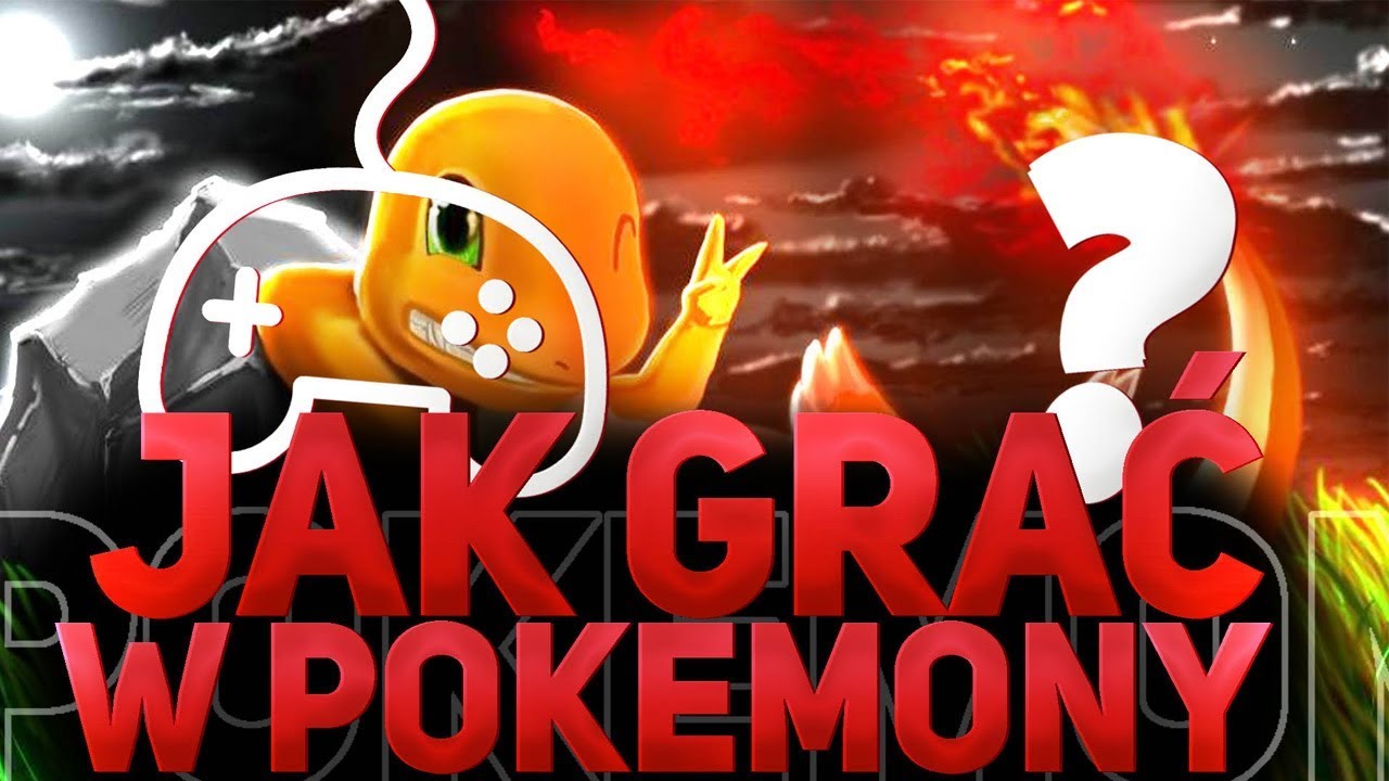JAK ZACZĄĆ GRAĆ W POKEMONY?