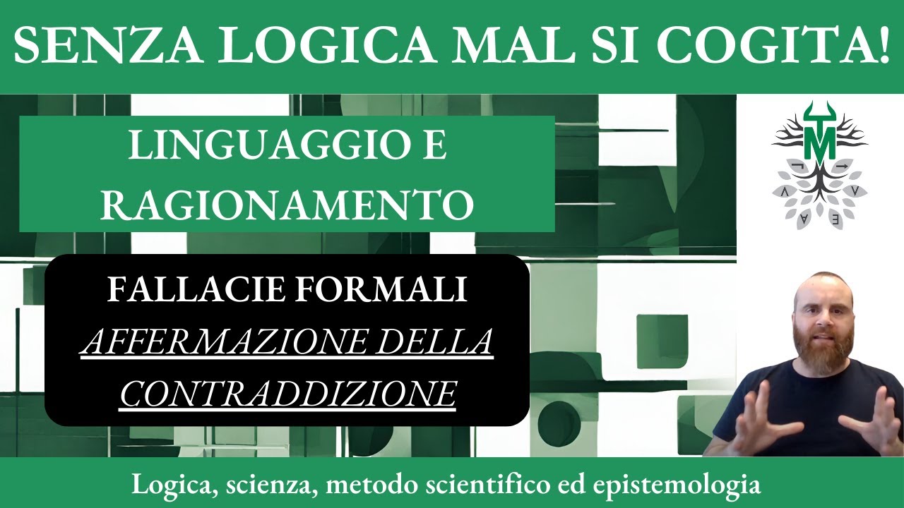 3.7. Fallacie formali - Affermazione della contraddizione