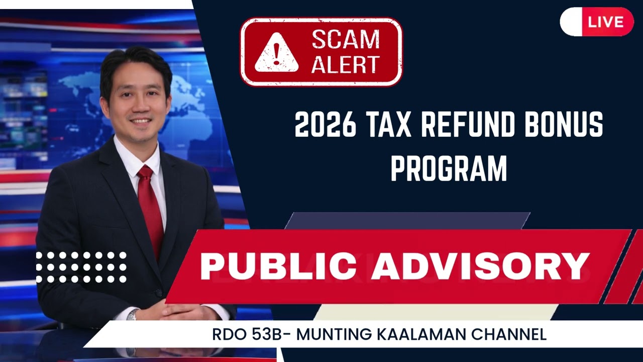 PUBLIC ADVISORY: SCAM ALERT 2026 TAX REFUND BONUS PROGRAM
