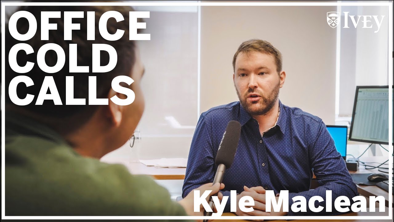 Ivey Office Cold Calls | Kyle Maclean