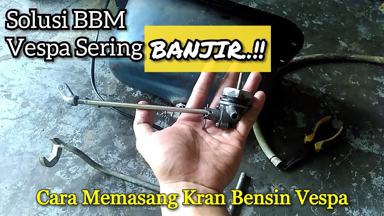 Cara Memasang Kran Bensin Vespa PX, PS, Super & Sprint || Novan Patria