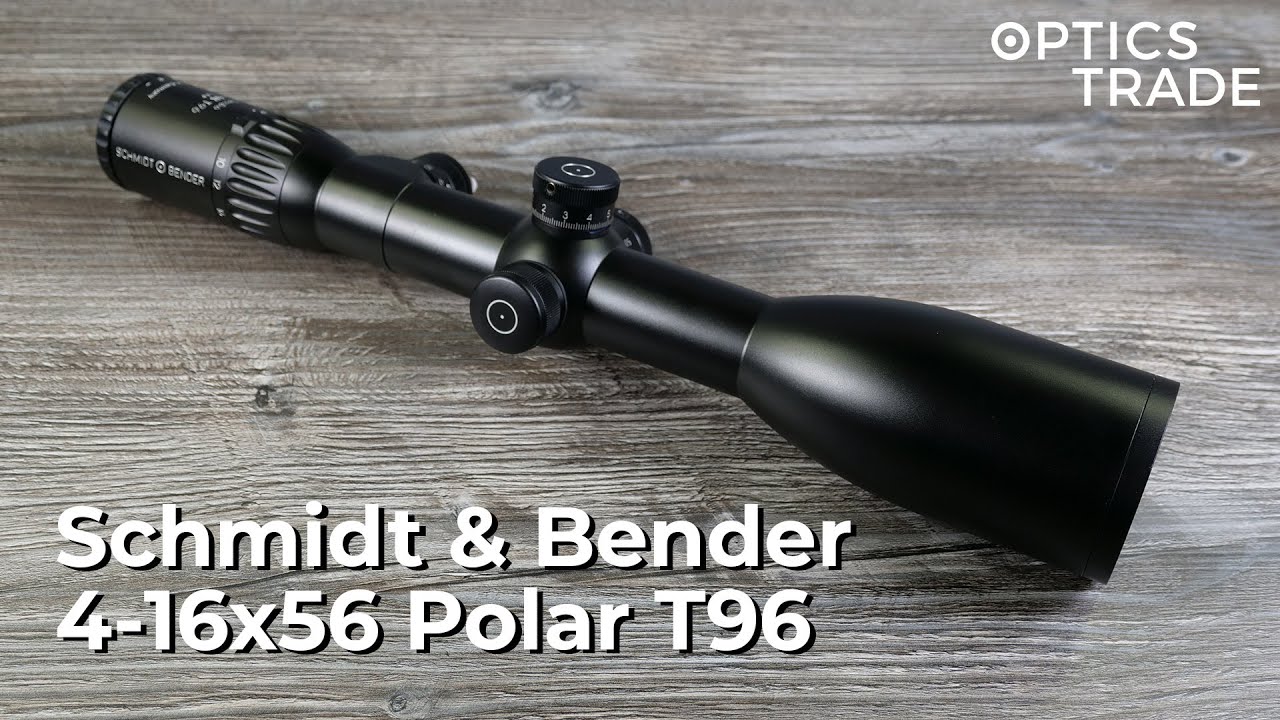 Обзор Schmidt & Bender 4-16x56 Polar T96 | Обзоры Optics Trade