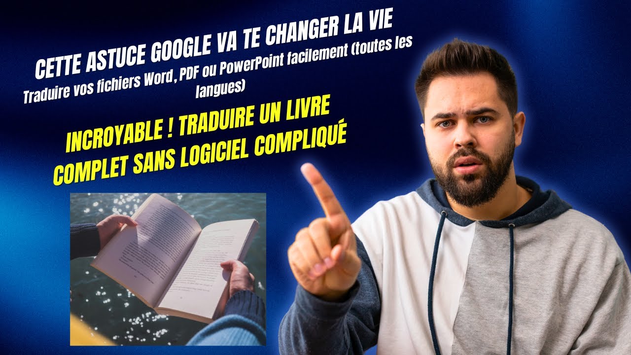 Comment traduire un livre complet gratuitement avec Google Translate en quelques secondes