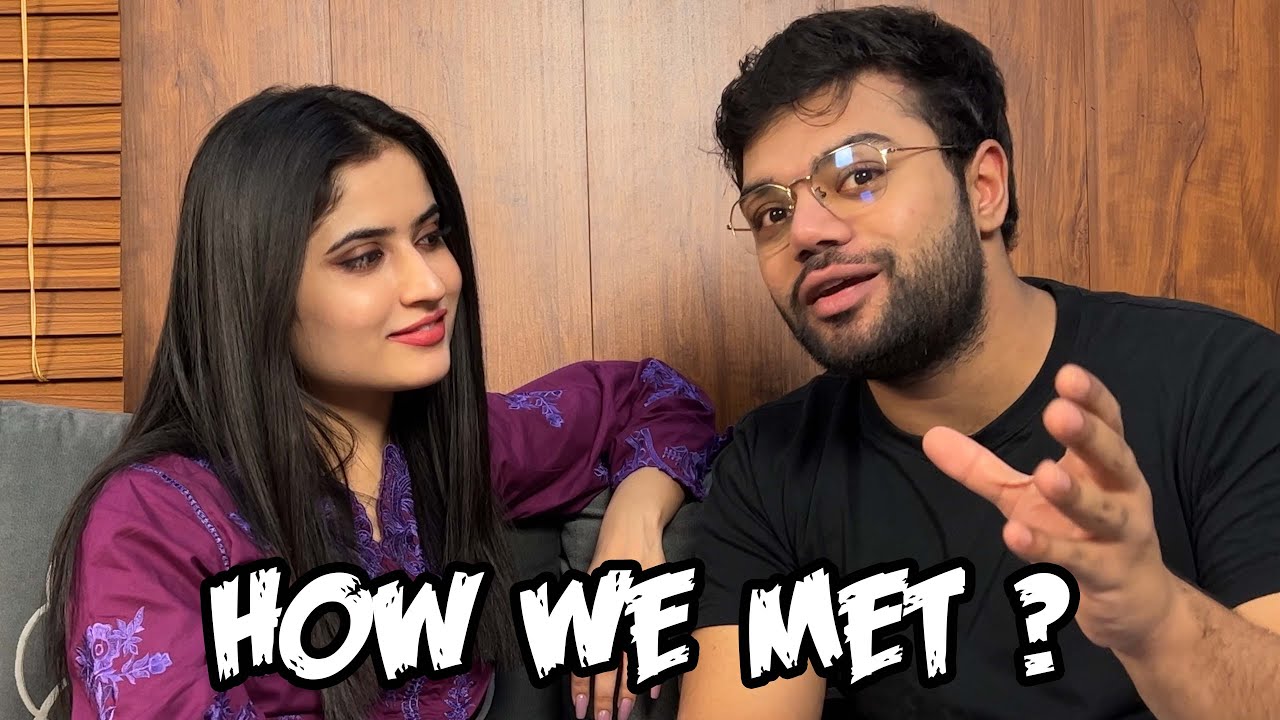 Hamari Mulaqaat Aur Shadi Kese Hui ? ❤️