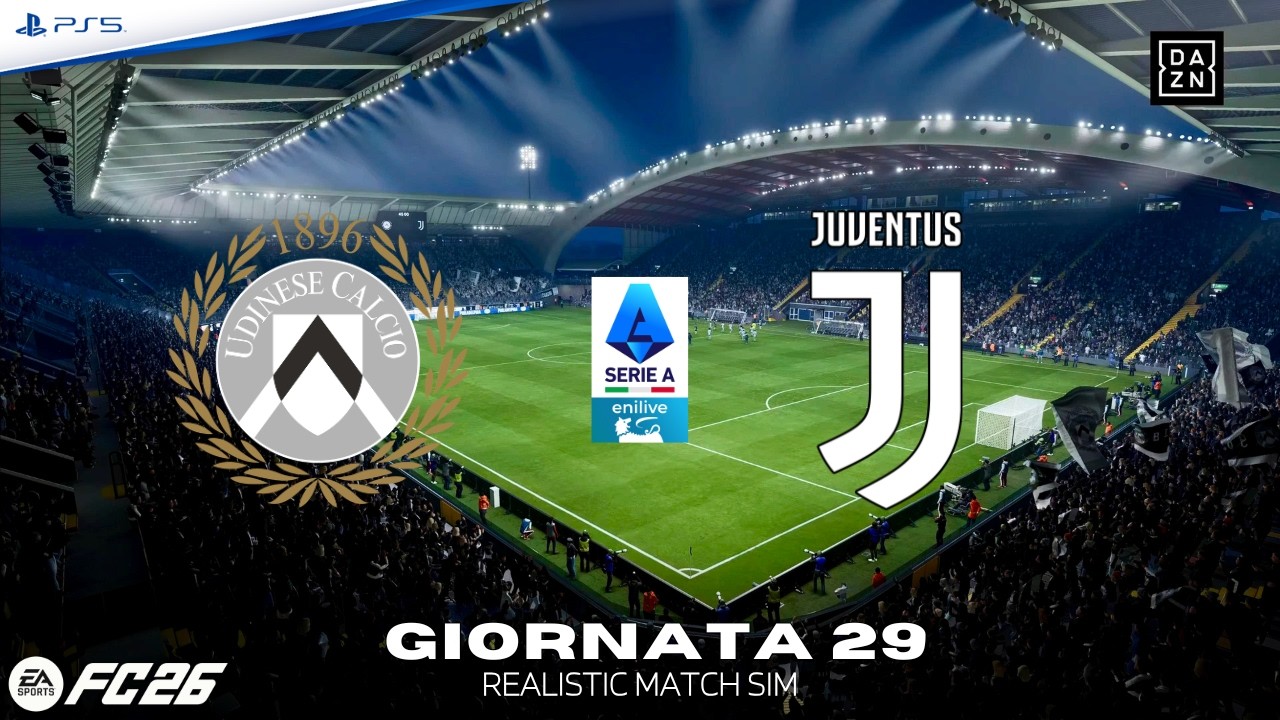 FC 26 | UDINESE - JUVENTUS ⚽ Serie A 2025/26 - Giornata 29 (Realistic Match Sim)