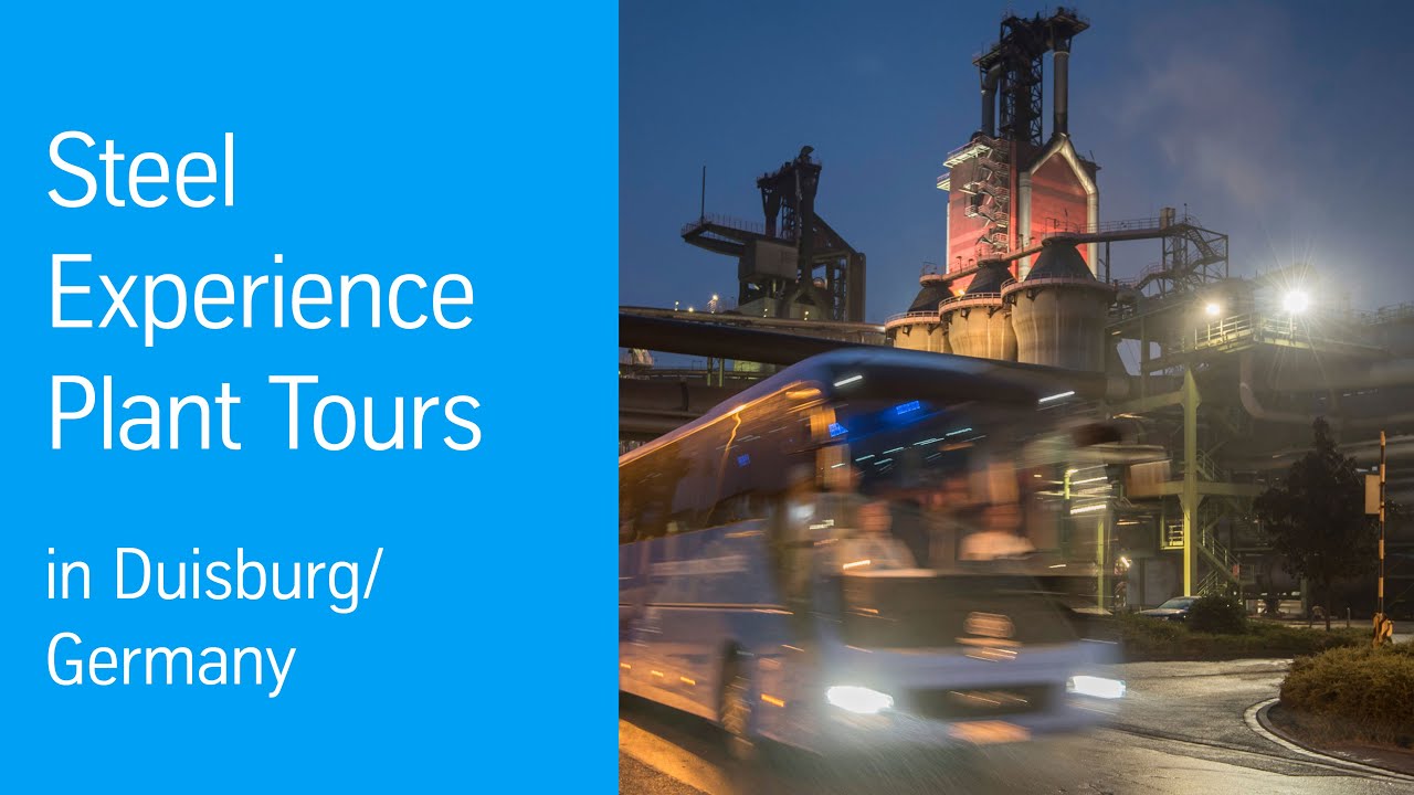 Steel Experience Plant Tours |&nbsp;thyssenkrupp Steel