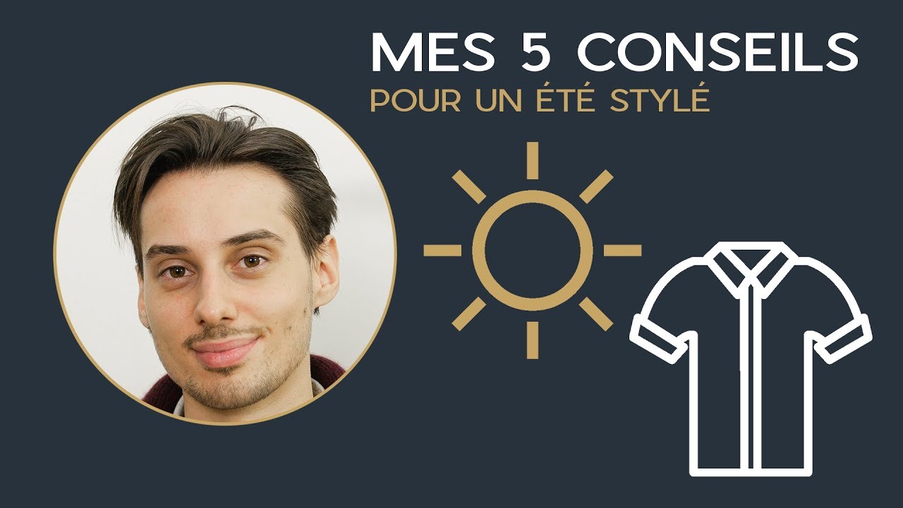 Sape m'en Cinq #20 : Mes 5 Conseils pour un ÉTÉ STYLÉ